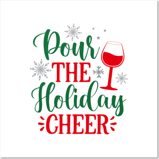 Pour the Holiday Cheer Posters and Art